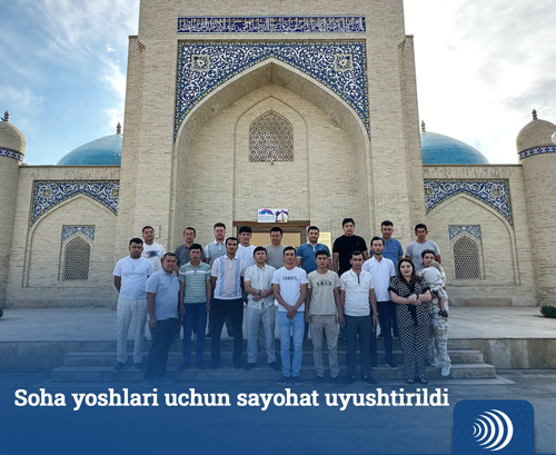 Соҳа ёшлари учун саёҳат уюштирилди